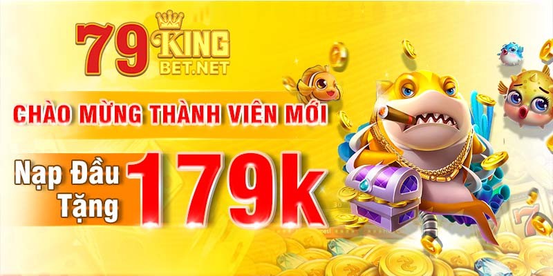 Chương Trình Khuyến Mãi Độc Quyền dành cho Thành viên Mới tại 79KING